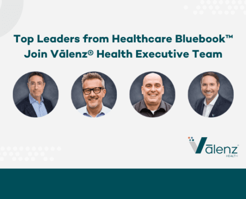 Top Leaders from Healthcare Bluebook Join Valenz Health Executive Team